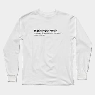 Euneurophrenia Long Sleeve T-Shirt